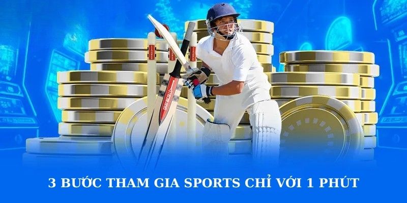 3 bước tham gia Sports chỉ với 1 phút