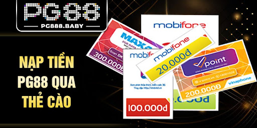 Nạp tiền Pg88 qua thẻ cào