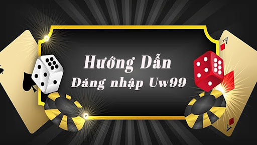 Lợi ích sau khi đăng nhập UW99