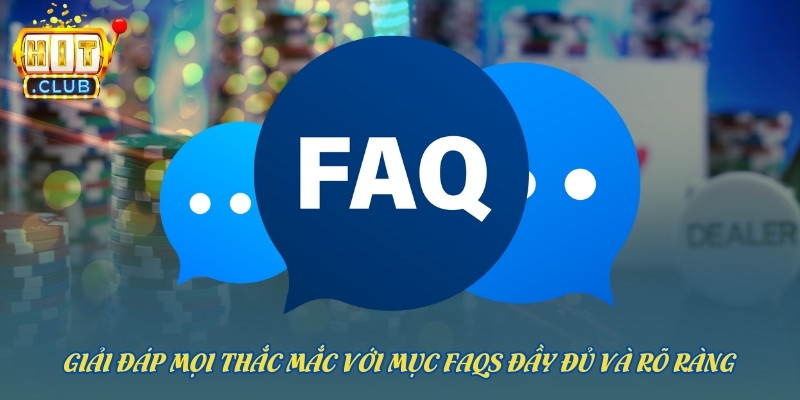 Giải đáp thắc mắc những câu hỏi thường gặp tại nền tảng